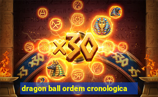 dragon ball ordem cronologica